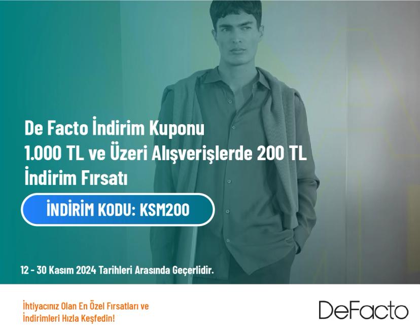 De Facto İndirim Kuponu - 1.000 TL ve Üzeri Alışverişlerde 200 TL İndirim Fırsatı