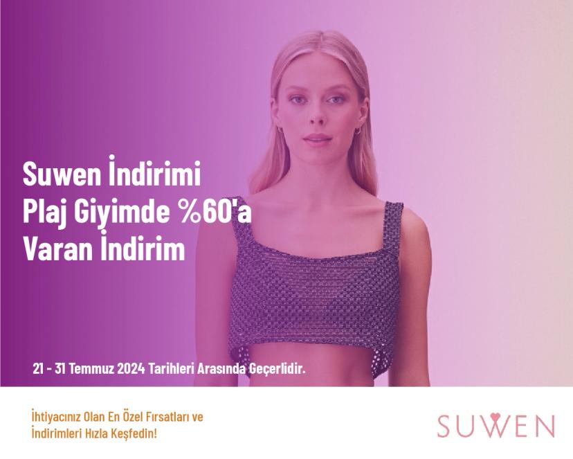 Suwen İndirimi - Plaj Giyimde %60'a Varan İndirim