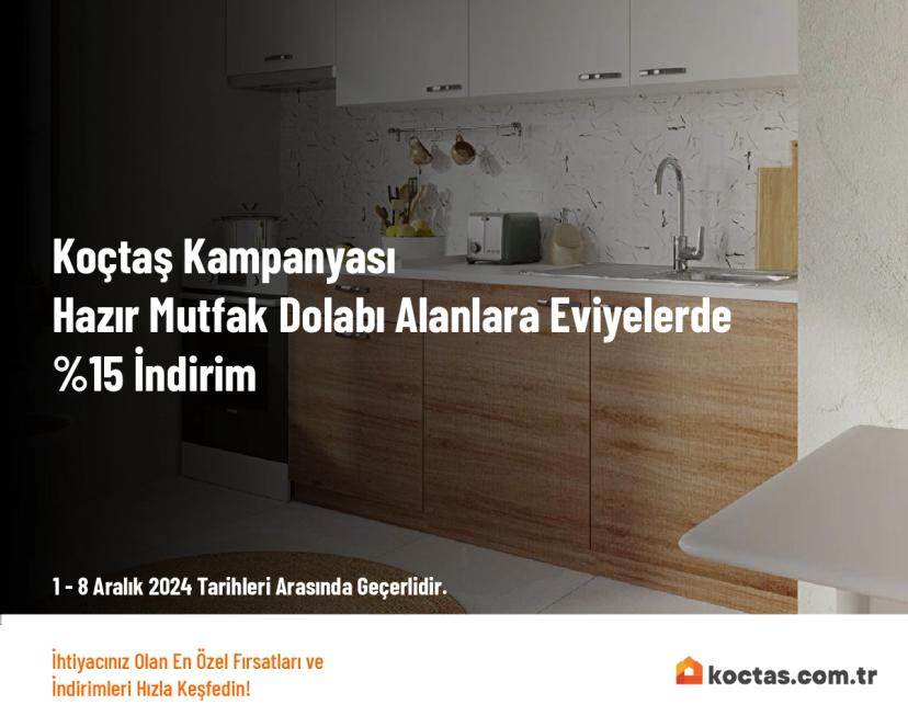 Koçtaş Kampanyası - Hazır Mutfak Dolabı Alanlara Eviyelerde %15 İndirim