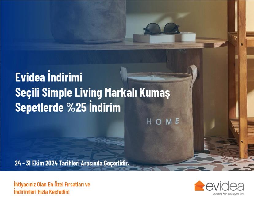 Evidea İndirimi - Seçili Simple Living Markalı Kumaş Sepetlerde %25 İndirim