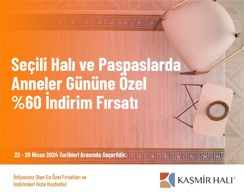 Seçili Halı ve Paspaslarda Anneler Gününe Özel %60 İndirim Fırsatı