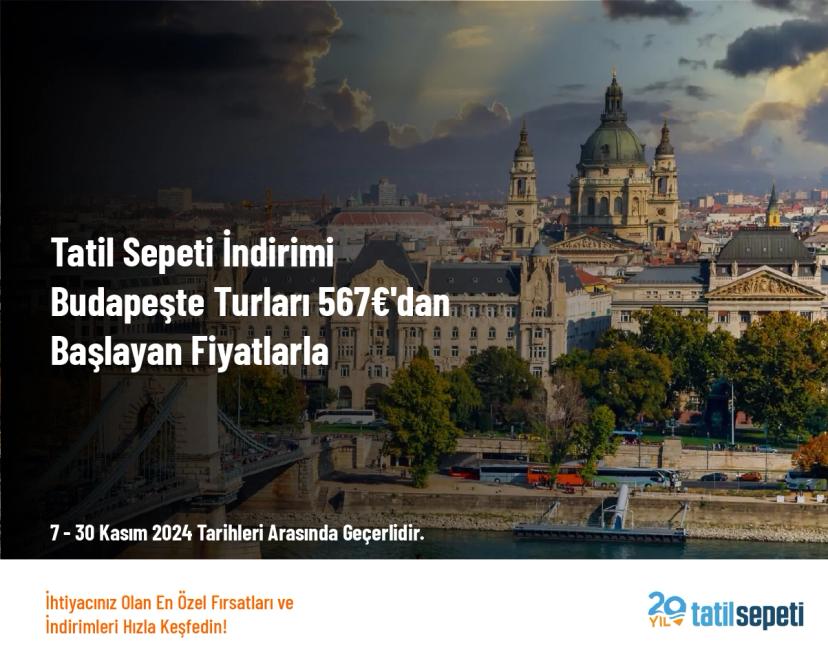 Tatil Sepeti İndirimi - Budapeşte Turları 567€'dan Başlayan Fiyatlarla