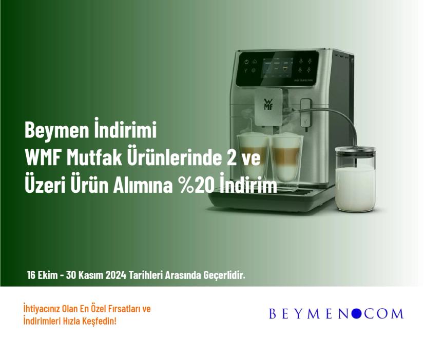 Beymen İndirimi - WMF Mutfak Ürünlerinde 2 ve Üzeri Ürün Alımına %20 İndirim