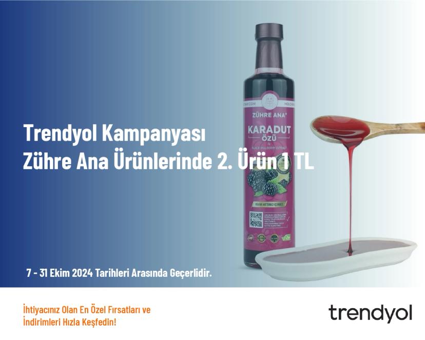 Trendyol Kampanyası - Zühre Ana Ürünlerinde 2. Ürün 1 TL