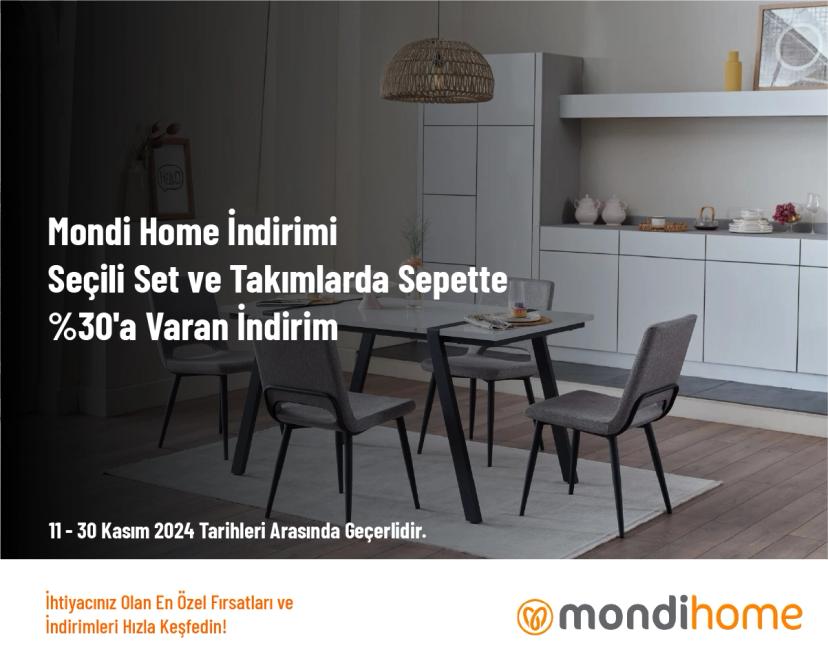 Mondi Home İndirimi - Seçili Set ve Takımlarda Sepette %30'a Varan İndirim