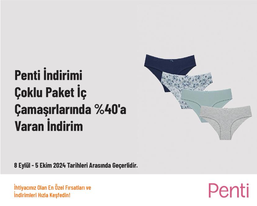 Penti İndirimi - Çoklu Paket İç Çamaşırlarında %40'a Varan İndirim