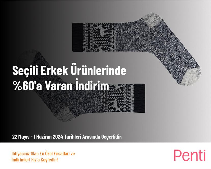 Seçili Erkek Ürünlerinde %60'a Varan İndirim