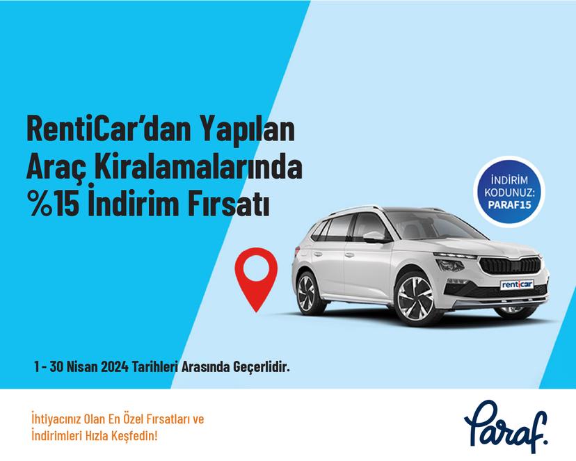 RentiCar’dan Yapılan Araç Kiralamalarında %15 İndirim Fırsatı