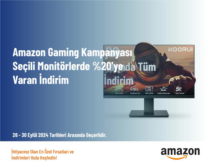 Amazon Gaming Kampanyası - Seçili Monitörlerde %20'ye Varan İndirim