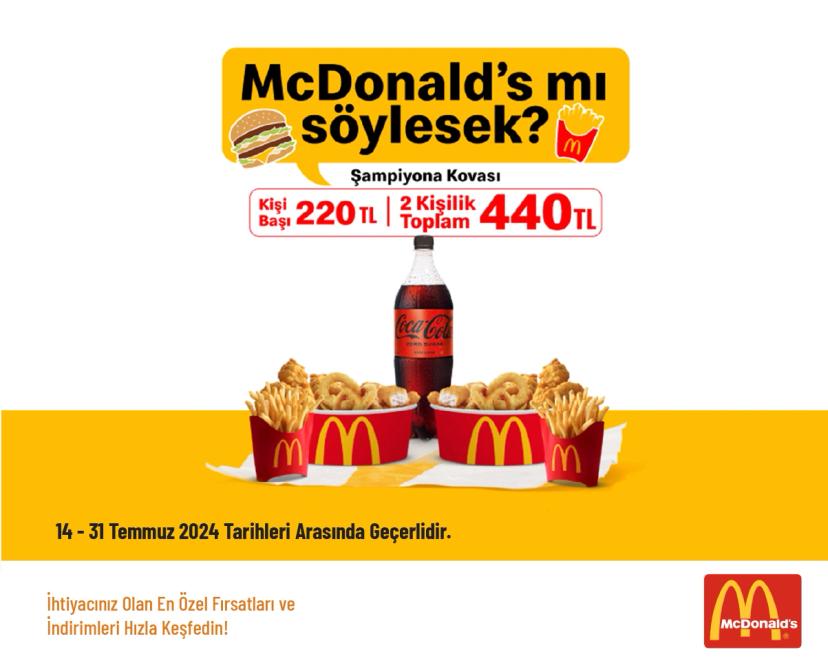 Mc Donald's İndirimi -2 Kişilik Şampiyona Kovası 440 TL'den Başlayan Fiyatlarla