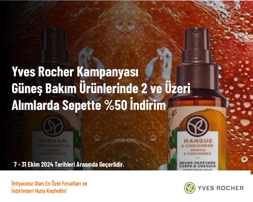 Yves Rocher Kampanyası - Güneş Bakım Ürünlerinde 2 ve Üzeri Alımlarda Sepette %50 İndirim