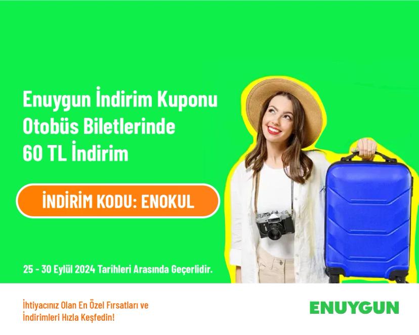 Enuygun İndirim Kuponu - Otobüs Biletlerinde 60 TL İndirim