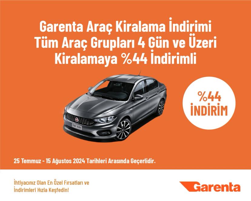 Garenta Araç Kiralama İndirimi - Tüm Araç Grupları 4 Gün ve Üzeri Kiralamaya %44 İndirimli