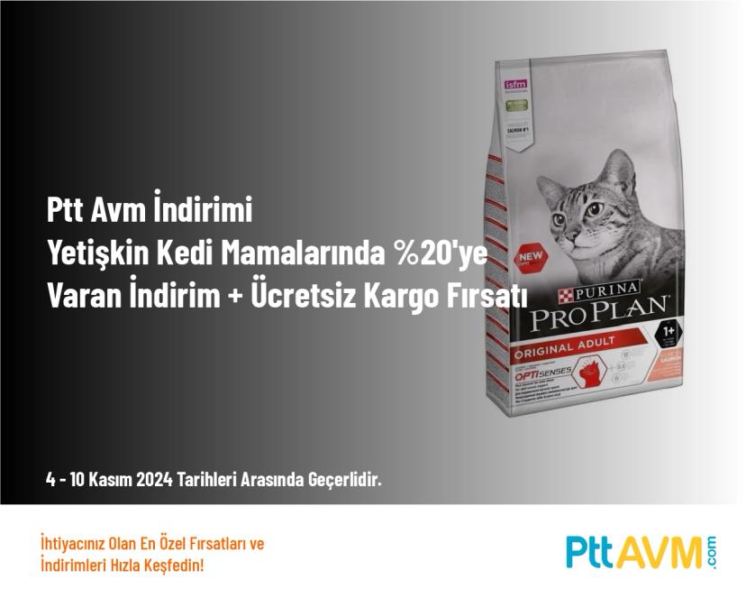 Ptt Avm İndirimi - Yetişkin Kedi Mamalarında %20'ye Varan İndirim + Ücretsiz Kargo Fırsatı