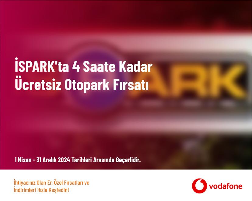 İSPARK'ta 4 Saate Kadar Ücretsiz Otopark Fırsatı