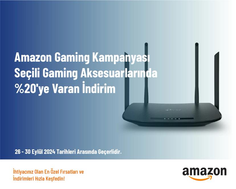 Amazon Gaming Kampanyası - Seçili Gaming Aksesuarlarında %20'ye Varan İndirim