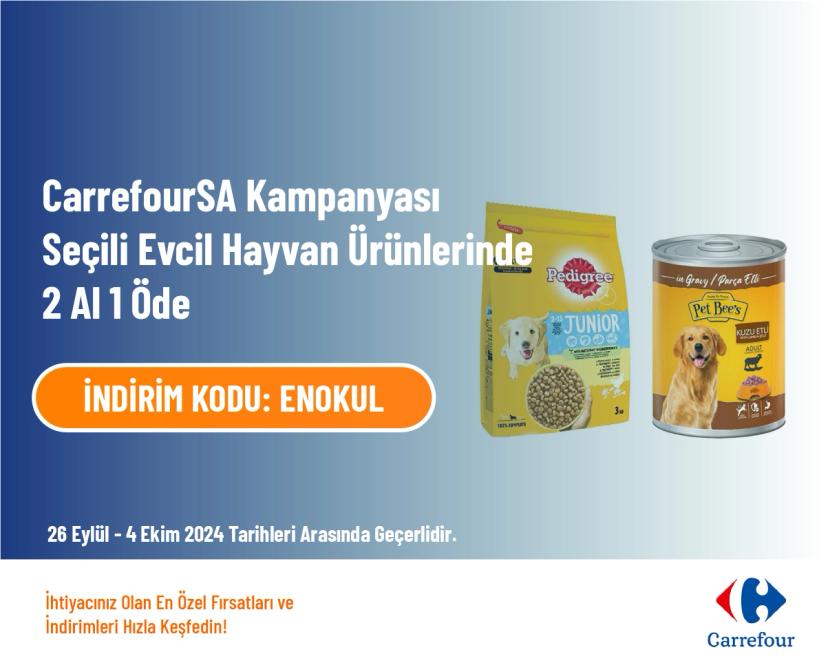 CarrefourSA Kampanyası - Seçili Evcil Hayvan Ürünlerinde 2 Al 1 Öde