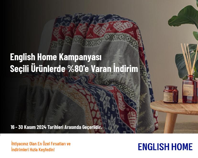 English Home Kampanyası - Seçili Ürünlerde %80'e Varan İndirim