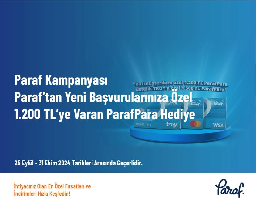 Paraf Kampanyası - Paraf’tan Yeni Başvurularınıza Özel 1.200 TL’ye Varan ParafPara Hediye