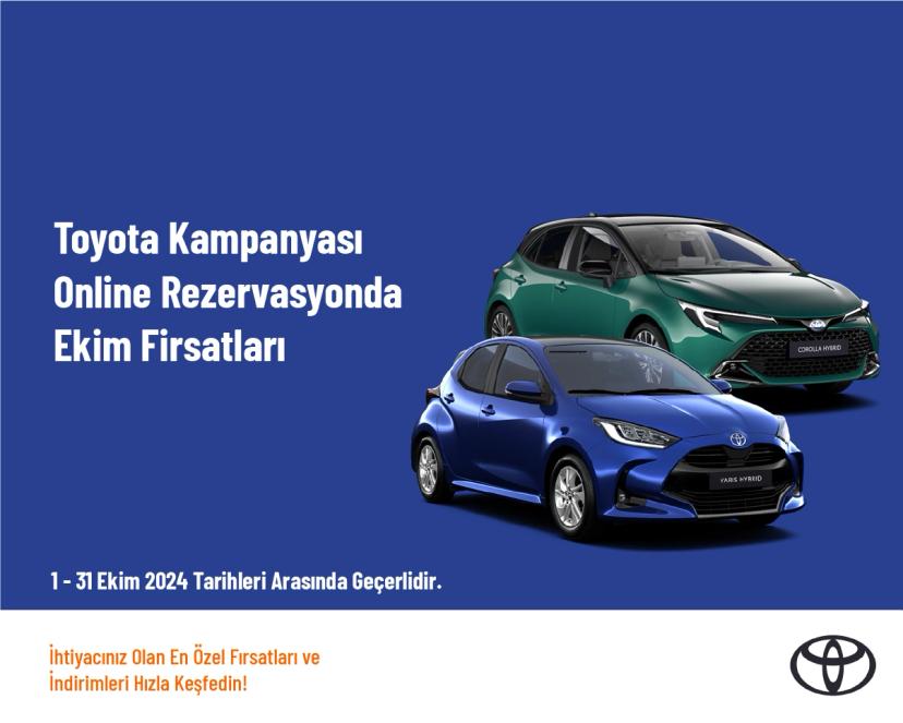 Toyota Kampanyası - Online Rezervasyonda Eki̇m Firsatları