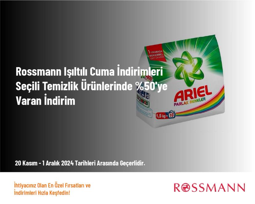 Rossmann Işıltılı Cuma İndirimleri - Seçili Temizlik Ürünlerinde %50'ye Varan İndirim