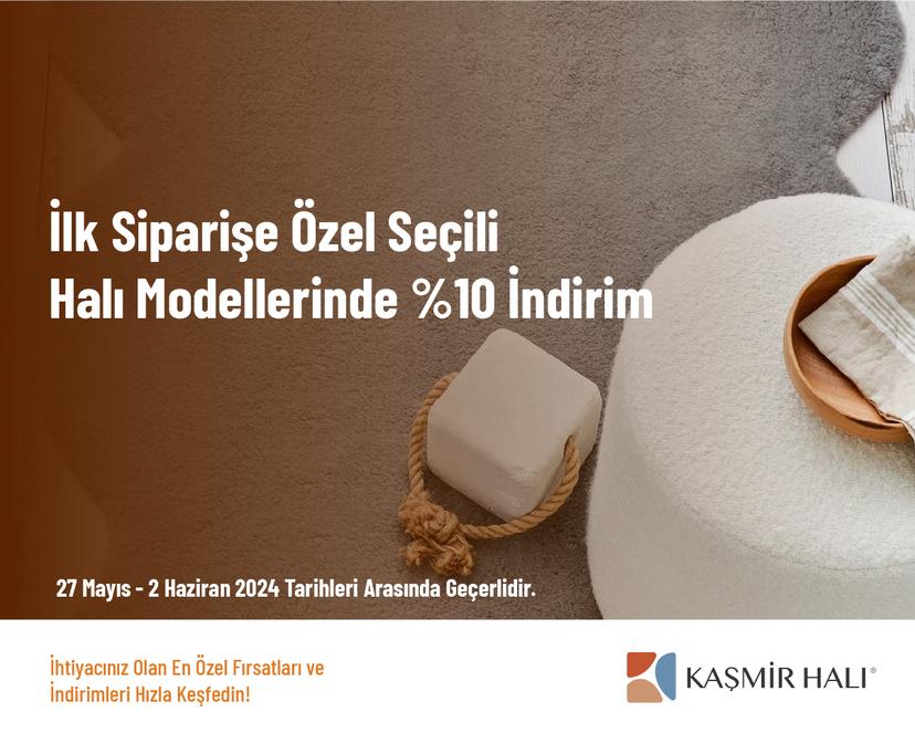 İlk Siparişe Özel Seçili Halı Modellerinde %10 İndirim