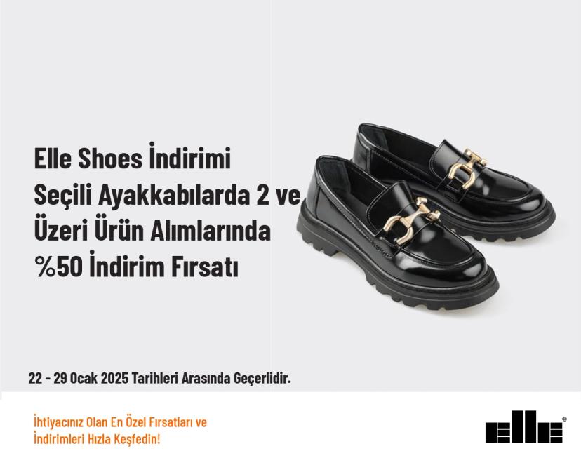 Elle Shoes İndirimi - Seçili Ayakkabılarda 2 ve Üzeri Ürün Alımlarında %50 İndirim Fırsatı