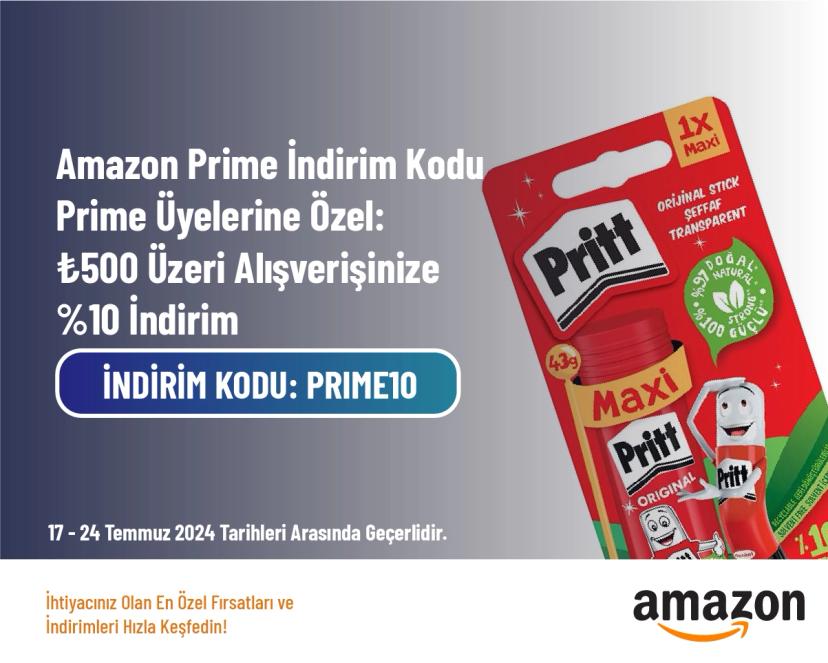 Amazon Prime İndirim Kodu - Prime Üyelerine Özel: ₺500 Üzeri Alışverişinize %10 İndirim