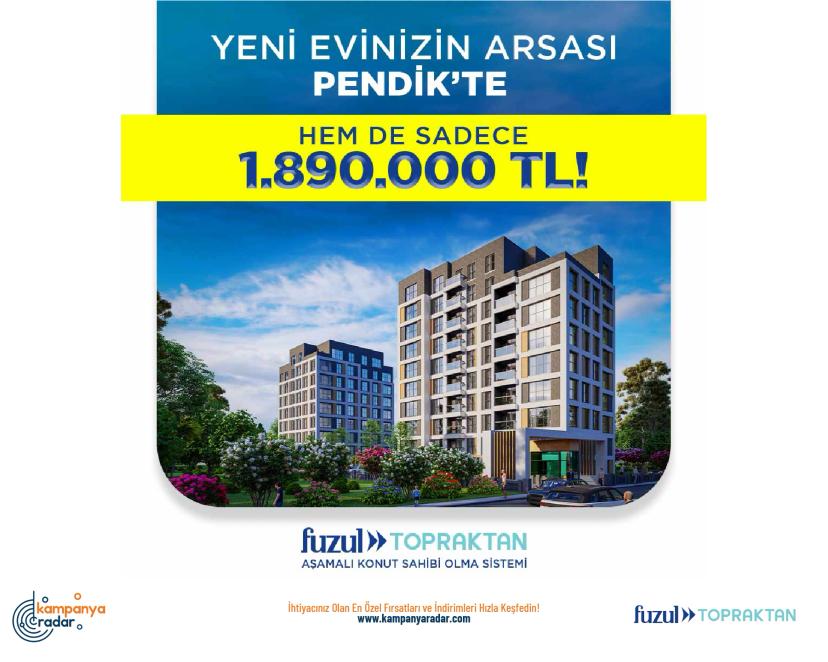 Fuzul Topraktan Pendik’te Ev Sahibi Olun!