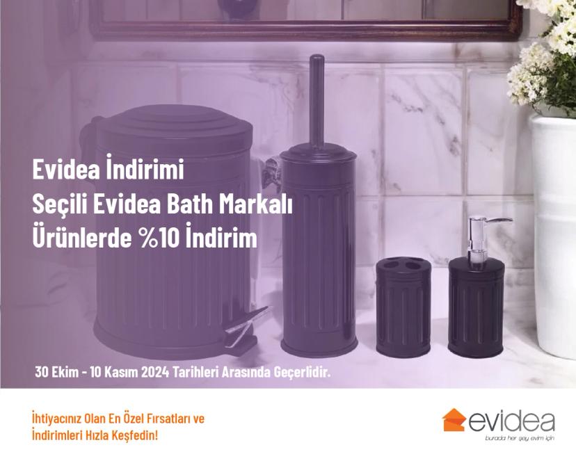 Evidea İndirimi - Seçili Evidea Bath Markalı Ürünlerde %10 İndirim