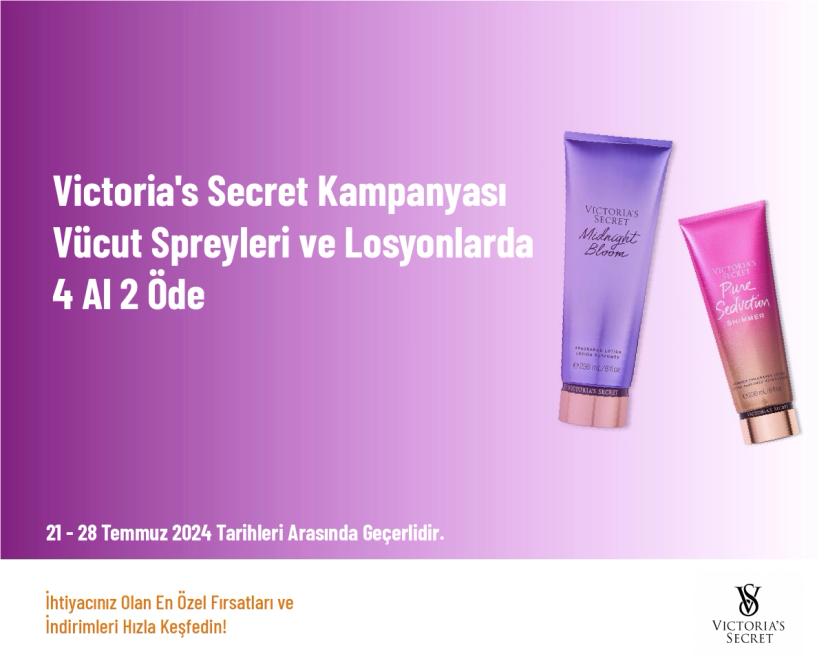 Victoria's Secret Kampanyası - Vücut Spreyleri ve Losyonlarda 4 Al 2 Öde