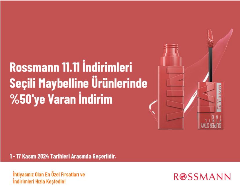 Rossmann 11.11 İndirimleri - Seçili Maybelline Ürünlerinde %50'ye Varan İndirim