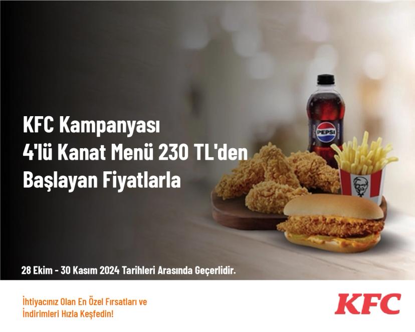 KFC Kampanyası - 4'lü Kanat Menü 230 TL'den Başlayan Fiyatlarla