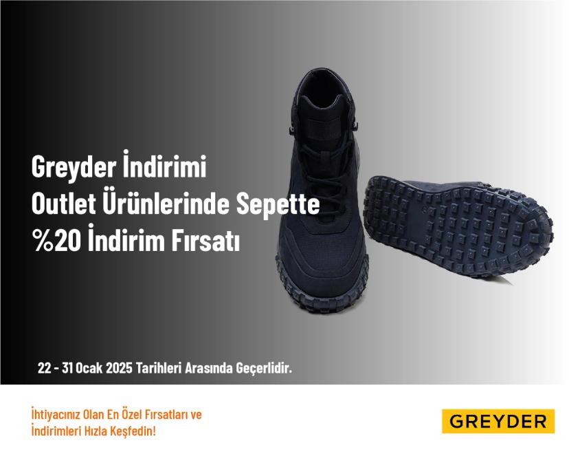 Greyder İndirimi - Outlet Ürünlerinde Sepette %20 İndirim Fırsatı