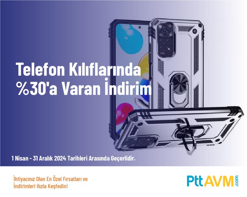 Telefon Kılıflarında %30'a Varan İndirim