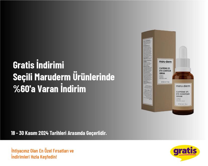 Gratis İndirimi - Seçili Maruderm Ürünlerinde %60'a Varan İndirim