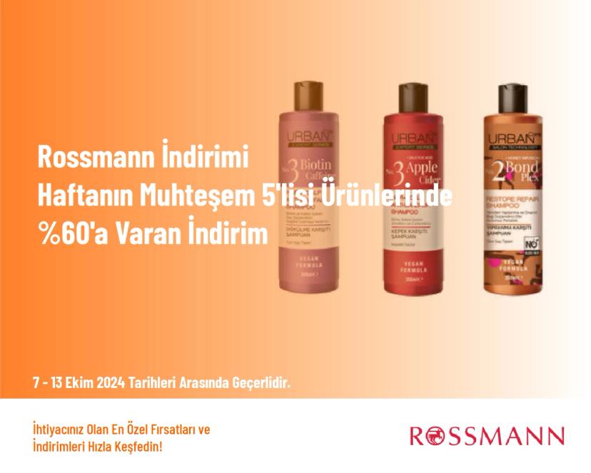 Rossmann İndirimi - Haftanın Muhteşem 5'lisi Ürünlerinde %60'a Varan İndirim