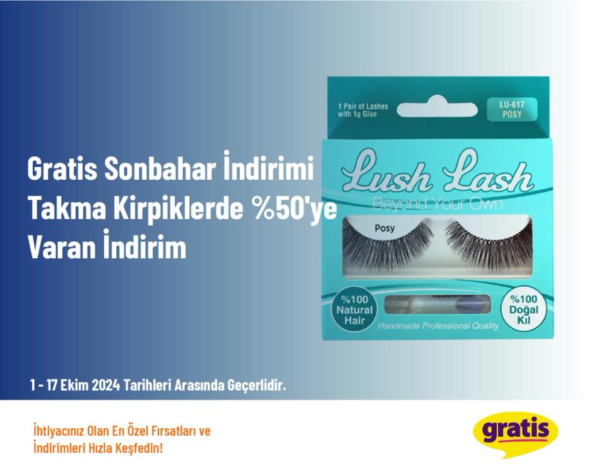 Gratis Sonbahar İndirimi - Takma Kirpiklerde %50'ye Varan İndirim