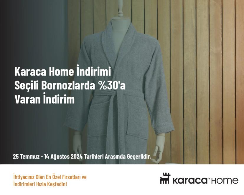 Karaca Home İndirimi - Seçili Bornozlarda %30'a Varan İndirim