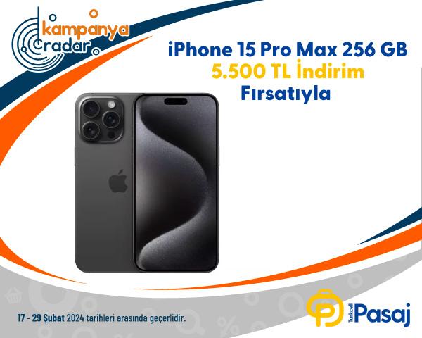 iPhone 15 Pro Max 256 GB 5.500 TL İndirim Fırsatıyla 