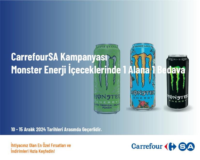 CarrefourSA Kampanyası - Monster Enerji İçeceklerinde 1 Alana 1 Bedava