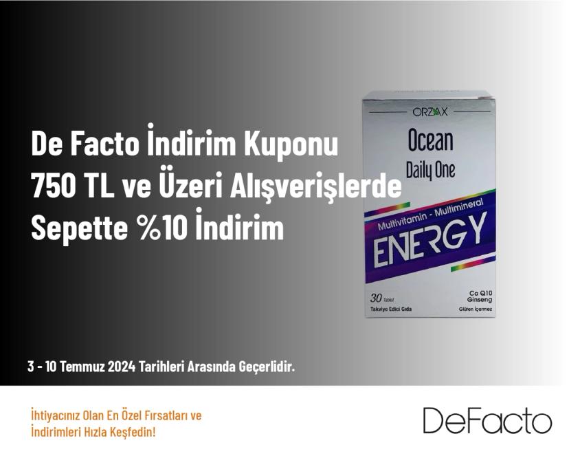 De Facto İndirim Kuponu - 750 TL ve Üzeri Alışverişlerde Sepette %10 İndirim