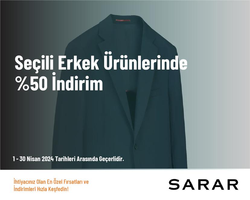 Seçili Erkek Ürünlerinde %50 İndirim