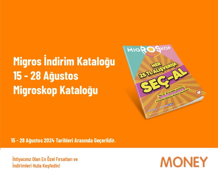 Migros İndirim Kataloğu - 15 - 28 Ağustos Migroskop Kataloğu