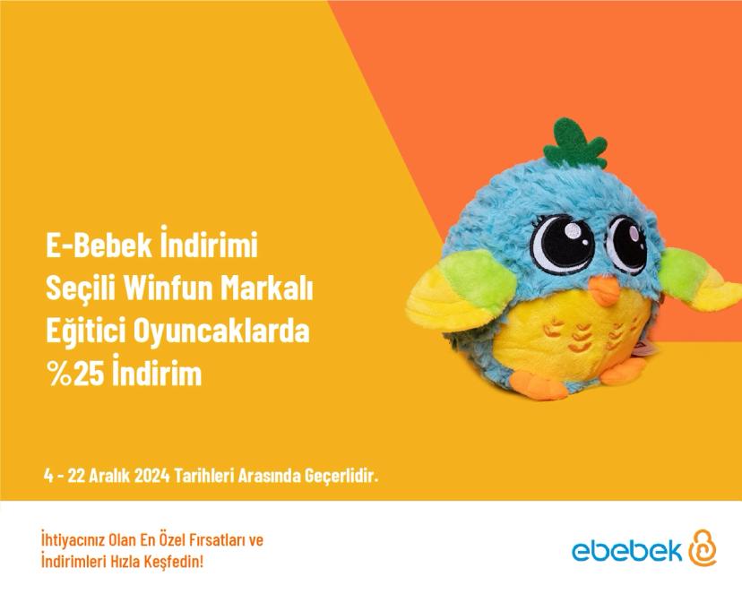 E-Bebek İndirimi - Seçili Winfun Markalı Eğitici Oyuncaklarda %25 İndirim