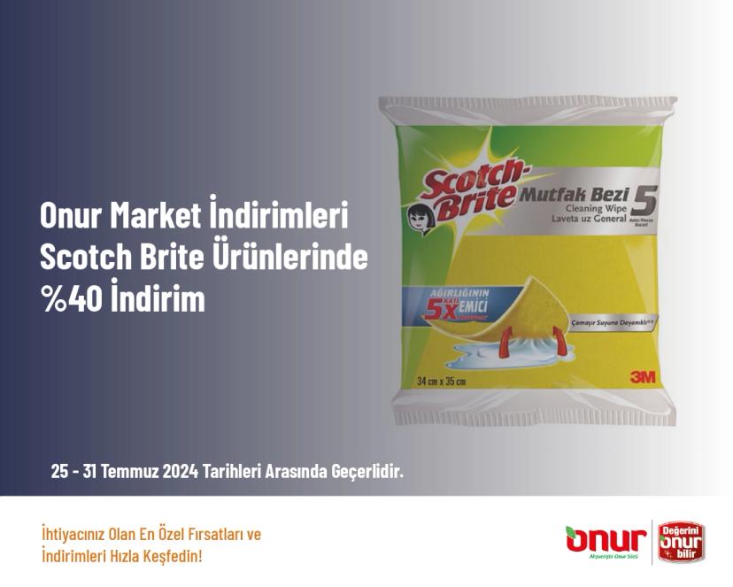 Onur Market İndirimleri - Scotch Brite Ürünlerinde %40 İndirim