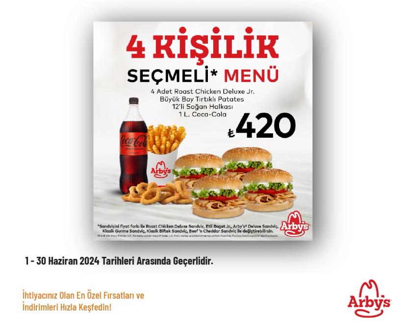 Arby's Kampanyası - 4 Kişilik Seçmeli Menü 400 TL'den Başlayan Fiyatlarla