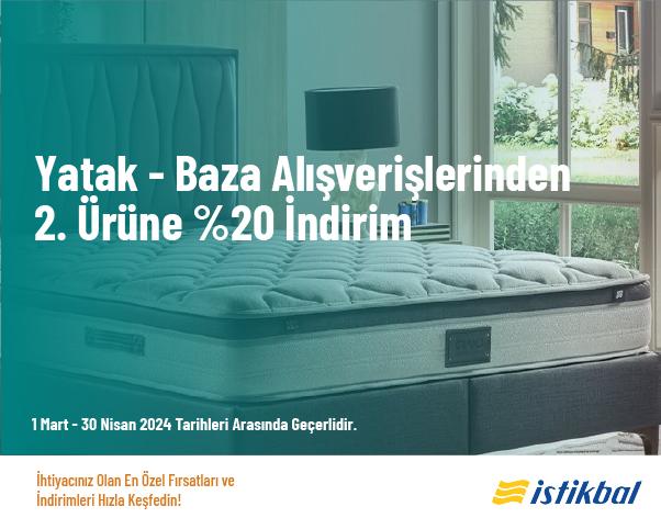 Yatak - Baza Alışverişlerinden 2. Ürüne %20 İndirim