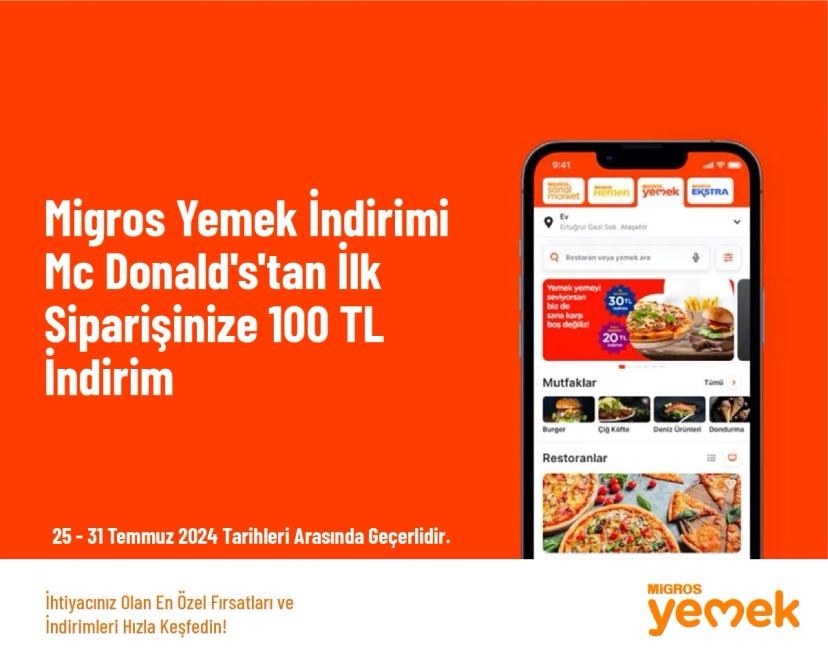 Migros Yemek İndirimi - Mc Donald's'tan İlk Siparişinize 100 TL İndirim