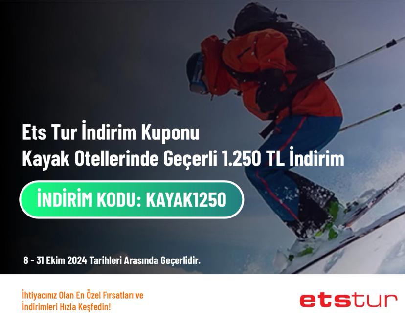 Ets Tur İndirim Kuponu - Kayak Otellerinde Geçerli 1.250 TL İndirim